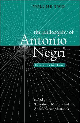 The Philosophy of Antonio Negri, Volume Two 1