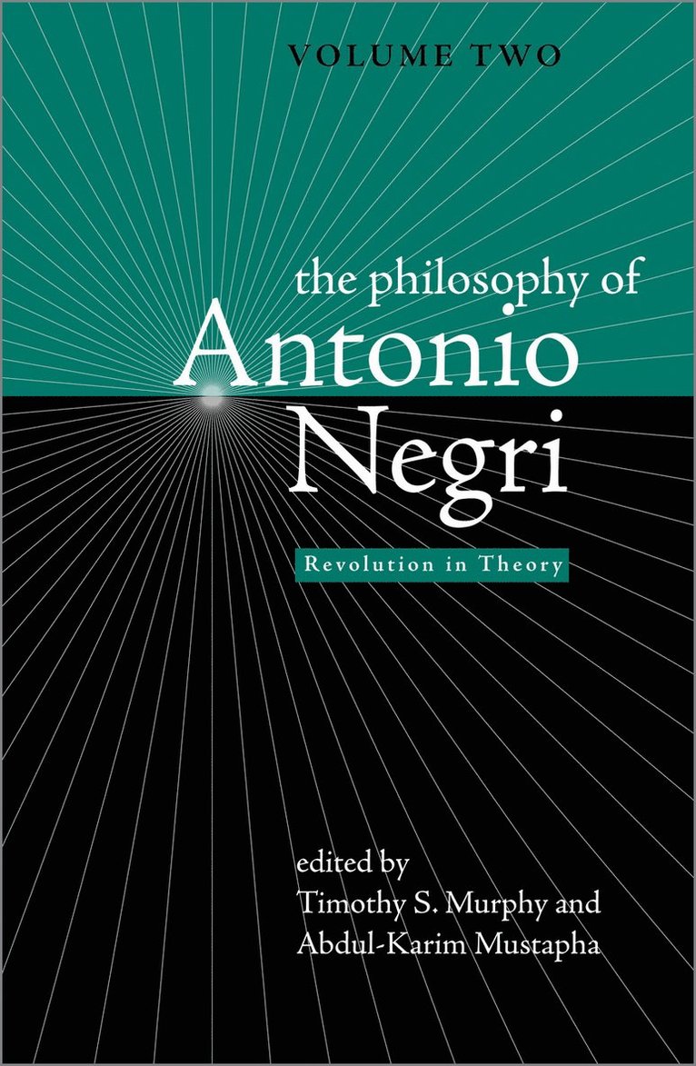 Timothy S. Murphy, Abdul-Karim Mustapha - Philosophy of Antonio Negri, Volume Two, Inbunden