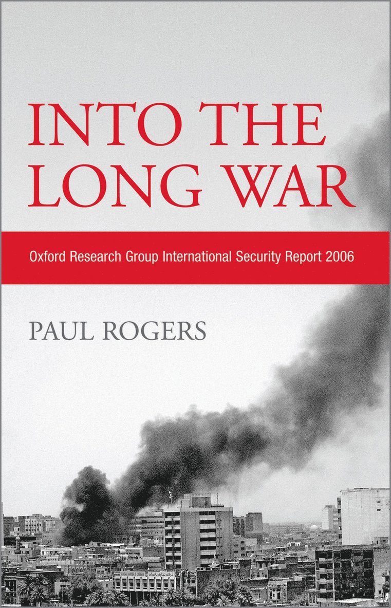 Paul Rogers - Into the Long War, Inbunden