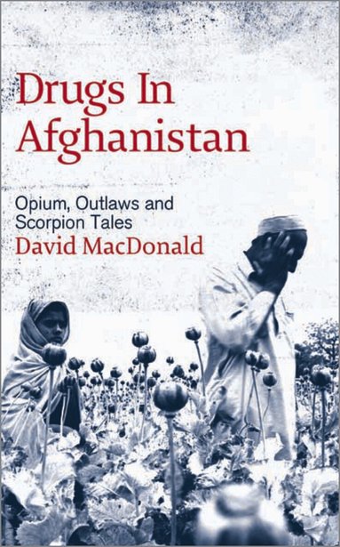 David Macdonald - Drugs in Afghanistan, Häftad