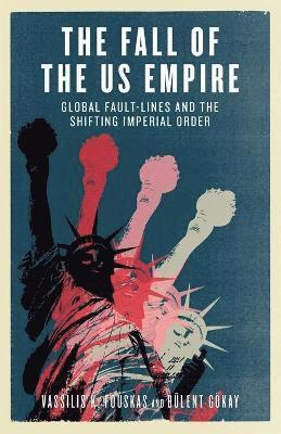 bokomslag The Fall of the US Empire