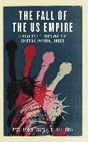 bokomslag The Fall of the US Empire