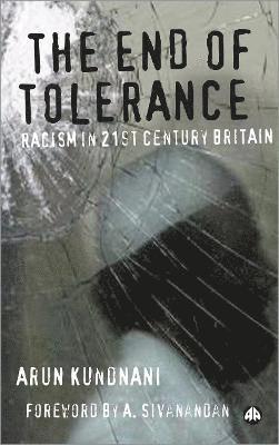 Arun Kundnani - End of Tolerance, Inbunden