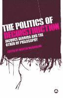 bokomslag The Politics of Deconstruction