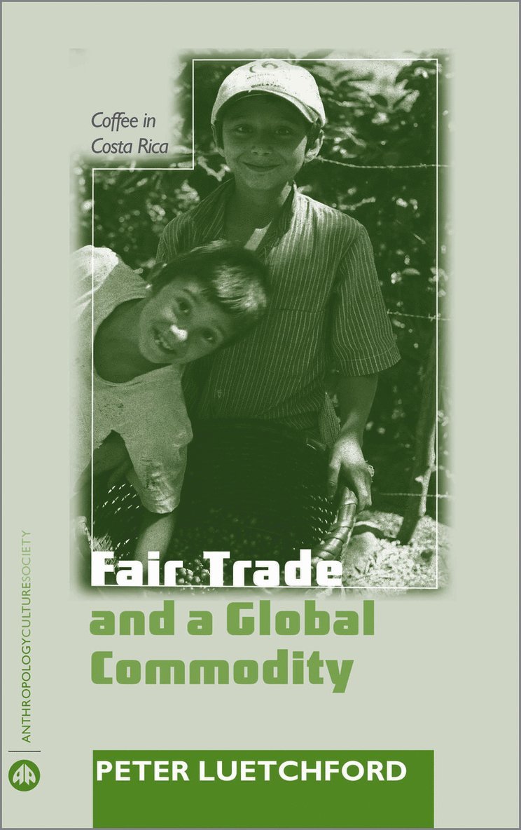 Peter Luetchford - Fair Trade and a Global Commodity, Inbunden
