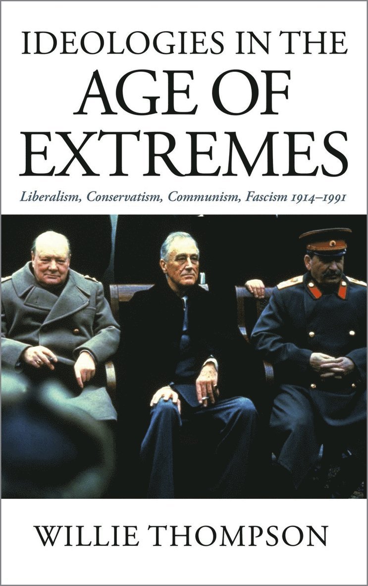 Ideologies in the Age of Extremes