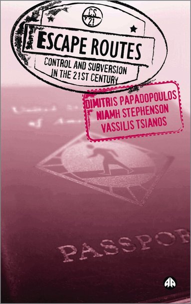 Dimitris Papadopoulos, Niamh Stephenson, Vassilis Tsianos - Escape Routes, Inbunden