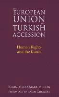 bokomslag The European Union and Turkish Accession: Human Rights and the Kurds
