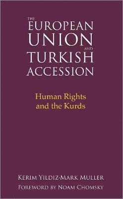 bokomslag The European Union and Turkish Accession