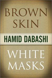 bokomslag Brown Skin, White Masks