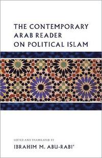 bokomslag The Contemporary Arab Reader on Political Islam