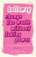 Change the World Without Taking Power
