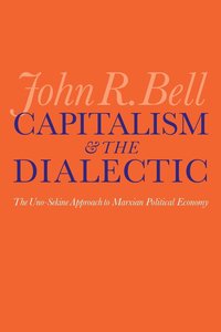 bokomslag Capitalism and the Dialectic