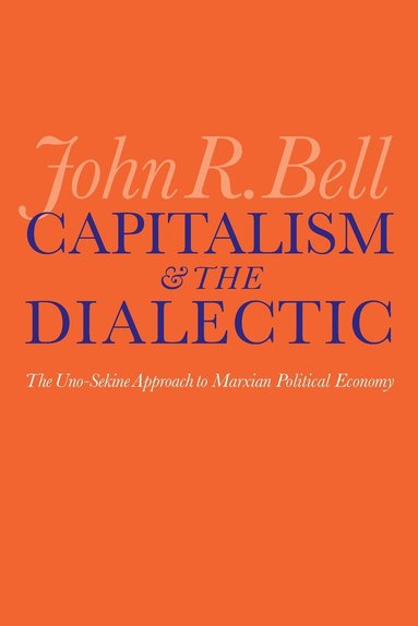 bokomslag Capitalism and the Dialectic