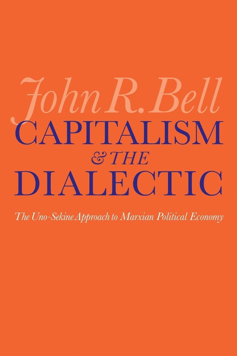 Capitalism and the Dialectic 1