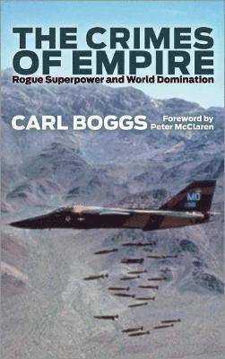 Carl Boggs, Carl (National University in Los Angeles) Boggs - Crimes of Empire, Häftad