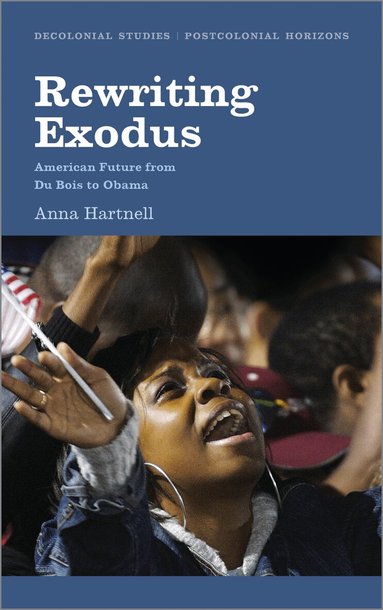 Anna Hartnell - Rewriting Exodus, Häftad