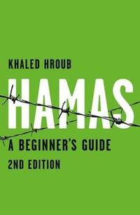 bokomslag Hroub, K: Hamas: A Beginner's Guide