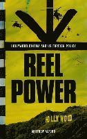 bokomslag Reel Power: Hollywood Cinema and American Supremacy