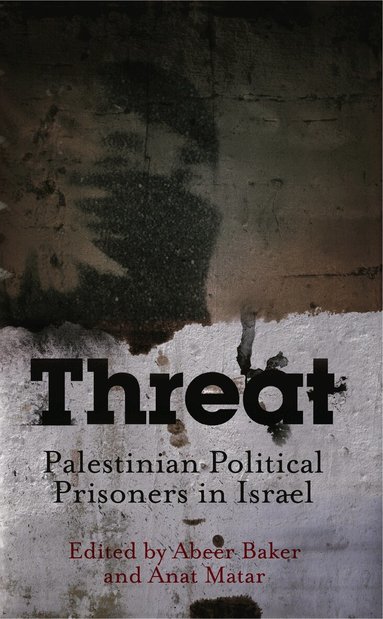 Abeer Baker, Anat Matar - Threat, Häftad