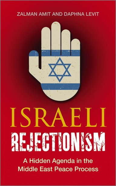 bokomslag Israeli Rejectionism