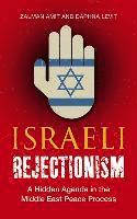 bokomslag Israeli Rejectionism: A Hidden Agenda in the Middle East Peace Process