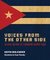 bokomslag Voices from the Other Side: An Oral History of Terrorism Against Cuba