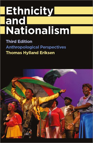Thomas Hylland Eriksen - Ethnicity and Nationalism, Häftad