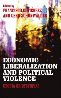 bokomslag Economic Liberalization and Political Violence