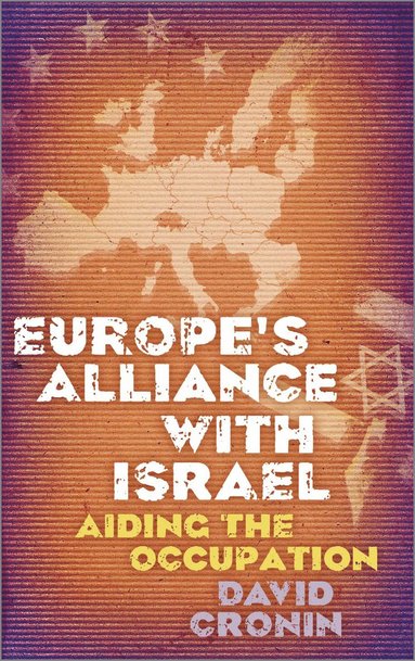 bokomslag Europe's Alliance with Israel