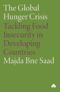 bokomslag The Global Hunger Crisis