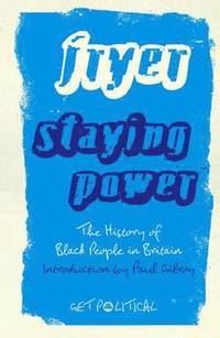 bokomslag Staying Power: The History of Black People in Britain