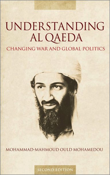 Mohammad-Mahmoud Ould Mohamedou - Understanding Al Qaeda, Häftad
