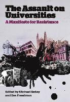 Michael Bailey, Des Freedman - The Assault on Universities: A Manifesto for Resistance, Inbunden