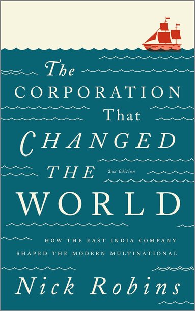 Nick Robins - Corporation That Changed the World, Häftad