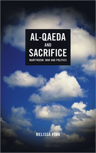 bokomslag Al-Qaeda and Sacrifice