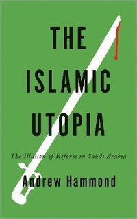 bokomslag The Islamic Utopia