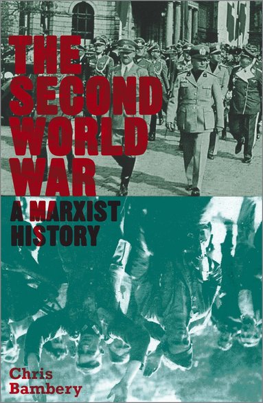 Chris Bambery - Second World War, Inbunden