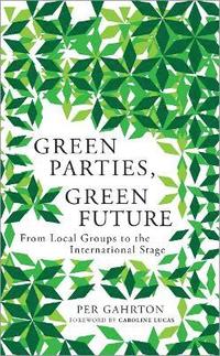 bokomslag Green Parties, Green Future