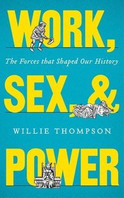 Work, Sex and Power 1
