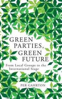 bokomslag Green Parties, Green Future
