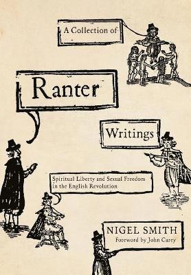 Nigel Smith - A Collection of Ranter Writings: Spiritual Liberty and Sexual Freedom in the English Revolution, Häftad