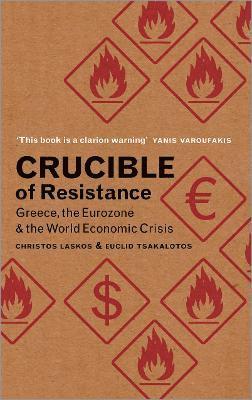 Christos Laskos, Euclid Tsakalotos - Crucible of Resistance, Häftad
