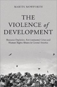 bokomslag The Violence of Development