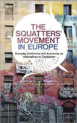 bokomslag The Squatters' Movement in Europe