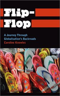 bokomslag Flip-Flop: A Journey Through Globalisation's Backroads