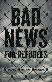 bokomslag Bad News for Refugees