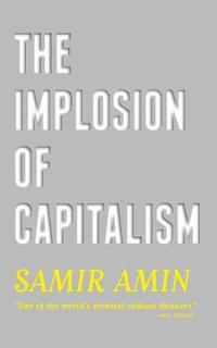bokomslag The Implosion of Capitalism
