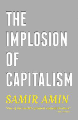 bokomslag The Implosion of Capitalism