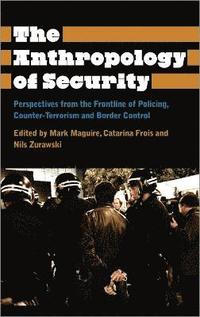 bokomslag The Anthropology of Security